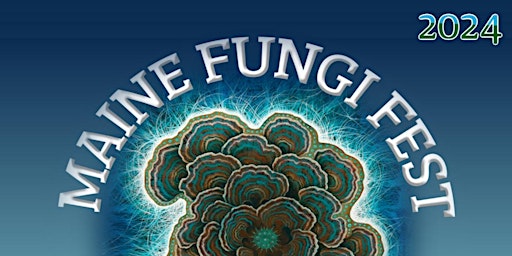 Hauptbild für 2024 Maine Fungi Fest