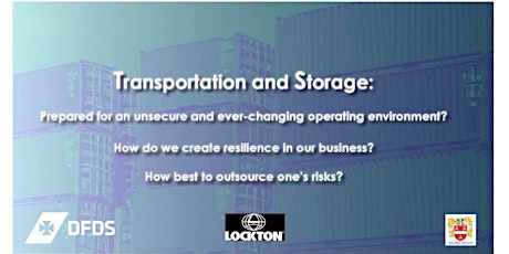 Transportation and Storage: Prepared for an unsecure and ever-changing operating environment?