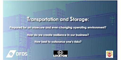 Imagem principal do evento Transportation and Storage: Prepared for an unsecure and ever-changing operating environment?