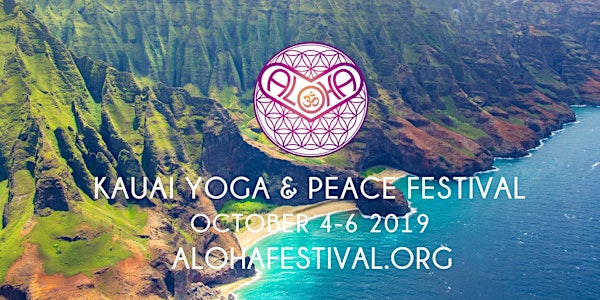  ALOHA Kauai YOGA & PEACE Festival 2019, October 4, 5, 6