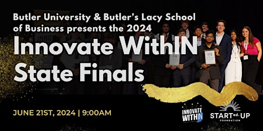 Imagem principal do evento Innovate WithIN 2024 State Finals at Butler University