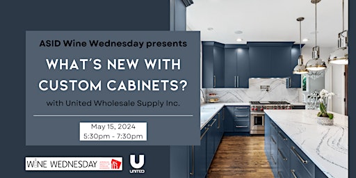 Hauptbild für * Wine Wednesday * What's new with custom cabinets?