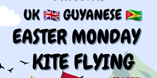 Immagine principale di UK GUYANESE Easter Monday Kite Flying 