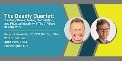 Image principale de The Deadly Quartet: Presented By: Dr. Robert A. Rakowski and Dr Pat Luse