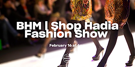 Primaire afbeelding van BHM | Shop Hadia Fashion Show