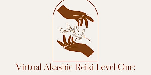 Primaire afbeelding van VIRTUAL Akashic Reiki Level One: A 7 week Journey into the Self