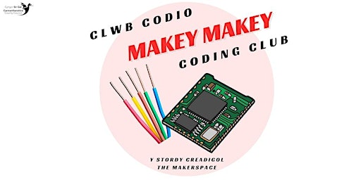 Imagem principal do evento Clwb Codio Makey Makey (Oed 8+) / Makey Makey Coding Club (Age 8+)