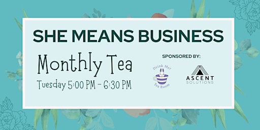 Imagem principal do evento She Means Business - Monthly Tea