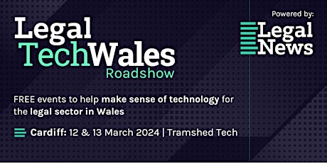 LegalTech Wales Roadshow 2024 - Cardiff primary image