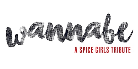 Wannabe: A Spice Girls Tribute primary image