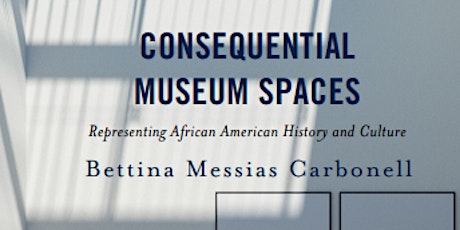 BOOK TALK : Consequential Museum Spaces