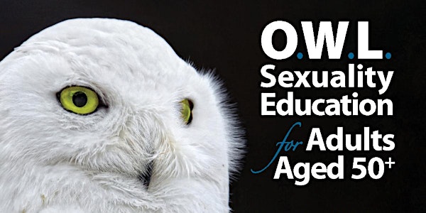 Our Whole Lives (OWL) for Adults Aged 50+