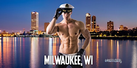 Primaire afbeelding van Male Strippers UNLEASHED Male Revue Milwaukee, WI 8-10 PM