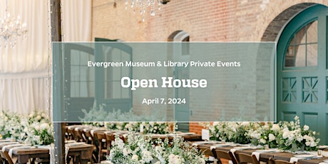 Evergreen Museum Private Events Open House