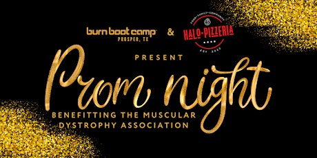 Burn Prom (benefitting The Muscular Dystrophy Association)