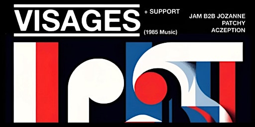 Primaire afbeelding van Synthetic Sound Presents: VISAGES - EASTER WEEKEND