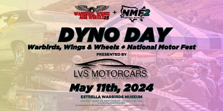 Warbirds, Wings & Wheels + National Motor Fest Dyno Day primary image