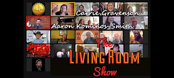 The Living Room Comedy Show VIRTUAL Straight to your Living Room!