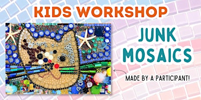 Kids Workshop: Junk Mosaics primary image