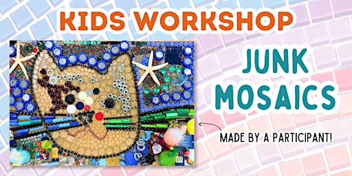 Imagem principal do evento Kids Workshop: Junk Mosaics