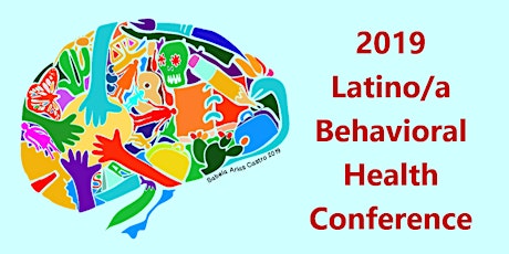 2019 Latino/a Behavioral Health Conference primary image