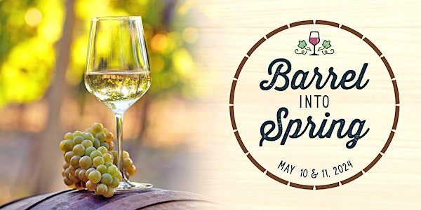 Barrel into Spring | May 10 & 11