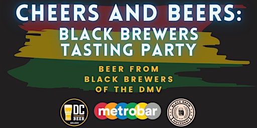 Cheers and Beers: Black Brewers Tasting Party primary image
