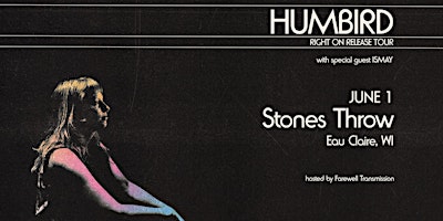 Imagem principal de Humbird at Stones Throw with special guest ISMAY