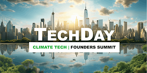 Primaire afbeelding van TechDay Climate Tech Founders Summit