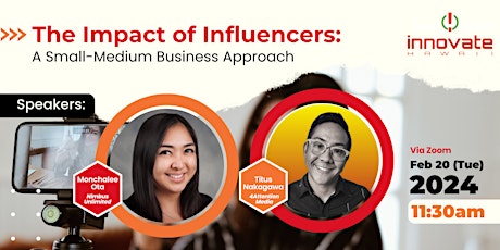 Hauptbild für The Impact of Influencers: A Small-Medium Business Approach