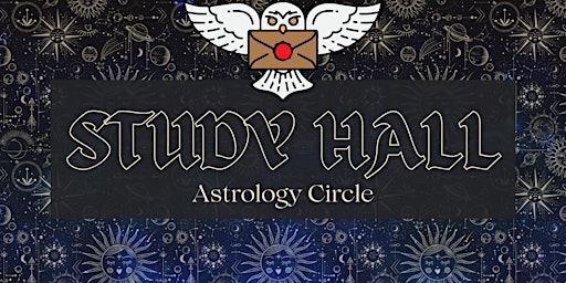 STUDY HALL Astrology Circle  | Online primary image