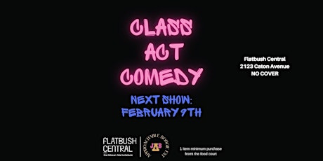 Class Act: Comedy Show @ Flatbush Central