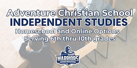 Adventure Christian School- Independent Studies Information Session