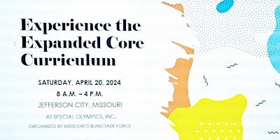 Experience the Expanded Core Curriculum! Missouri Children's Vision Summit primary image