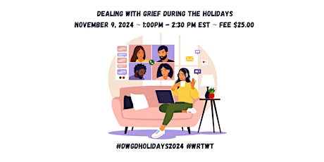 Dealing With Grief During the Holidays  #DWGDHolidays2024