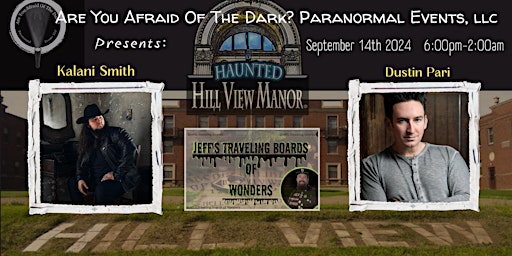 Imagem principal do evento Haunted Hill View Manor with Dustin Pari • Kalani Smith • Jeff Witham
