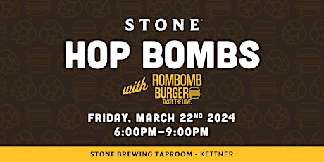 Stone Hop Bombs with RomBomb Burgers primary image
