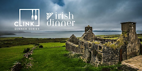 Imagen principal de CLINK. Dinner Series: Irish Dinner