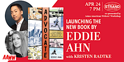 AAWW & The Strand Present: Eddie Ahn & Kristen Radtke: Advocate primary image