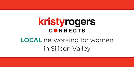Hauptbild für Networking for Women in Silicon Valley | Follow Up Skills & Mindset