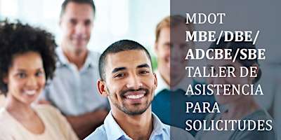 Imagem principal do evento MDOT MBE/DBE/ADCBE/SBE Taller de Asistencia para Solicitudes