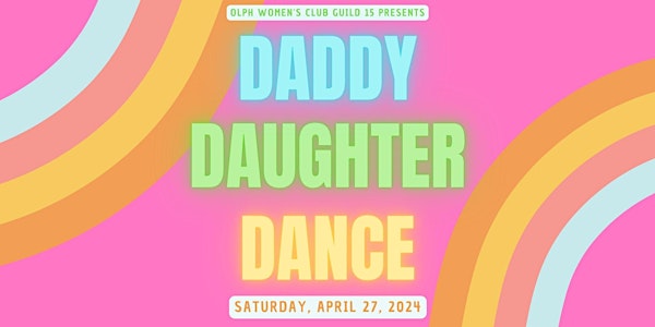 Daddy Daughter Dance 2024
