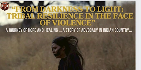 Documentary Screening- “From Darkness to Light: Tribal Resilience in the Face of Violence”