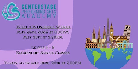 Recital 2024 - What a Wonderful World - CenterStage PAA - Friday 6:00 PM