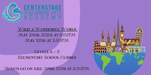 Image principale de Recital 2024 - What a Wonderful World - CenterStage PAA - Friday 6:00 PM