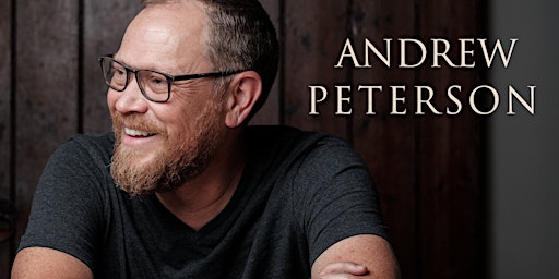 Andrew Peterson in Concert with special guest, Skye Peterson primary image