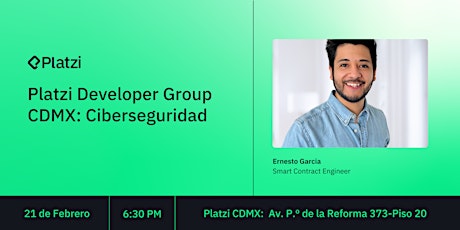 Hauptbild für Platzi Developer Group CDMX:  Ciberseguridad