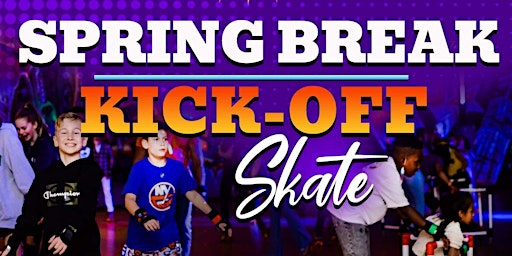 Primaire afbeelding van Spring Break Kick-Off Skate