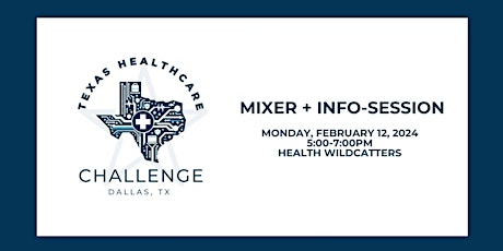 Image principale de Texas Healthcare Challenge Mixer + Info Session