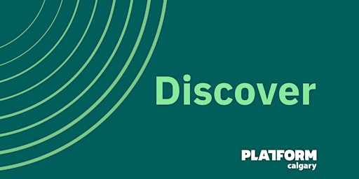 Discover | Platform Calgary primary image